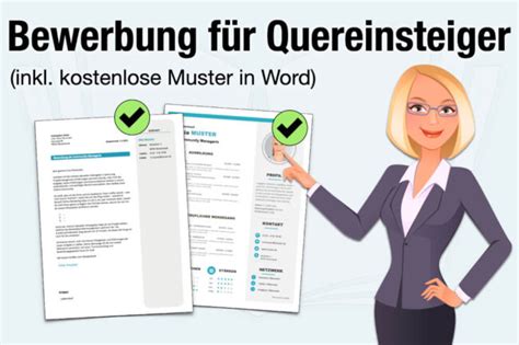 Bewerbung Quereinsteiger: Muster, Tipps, Begründung.